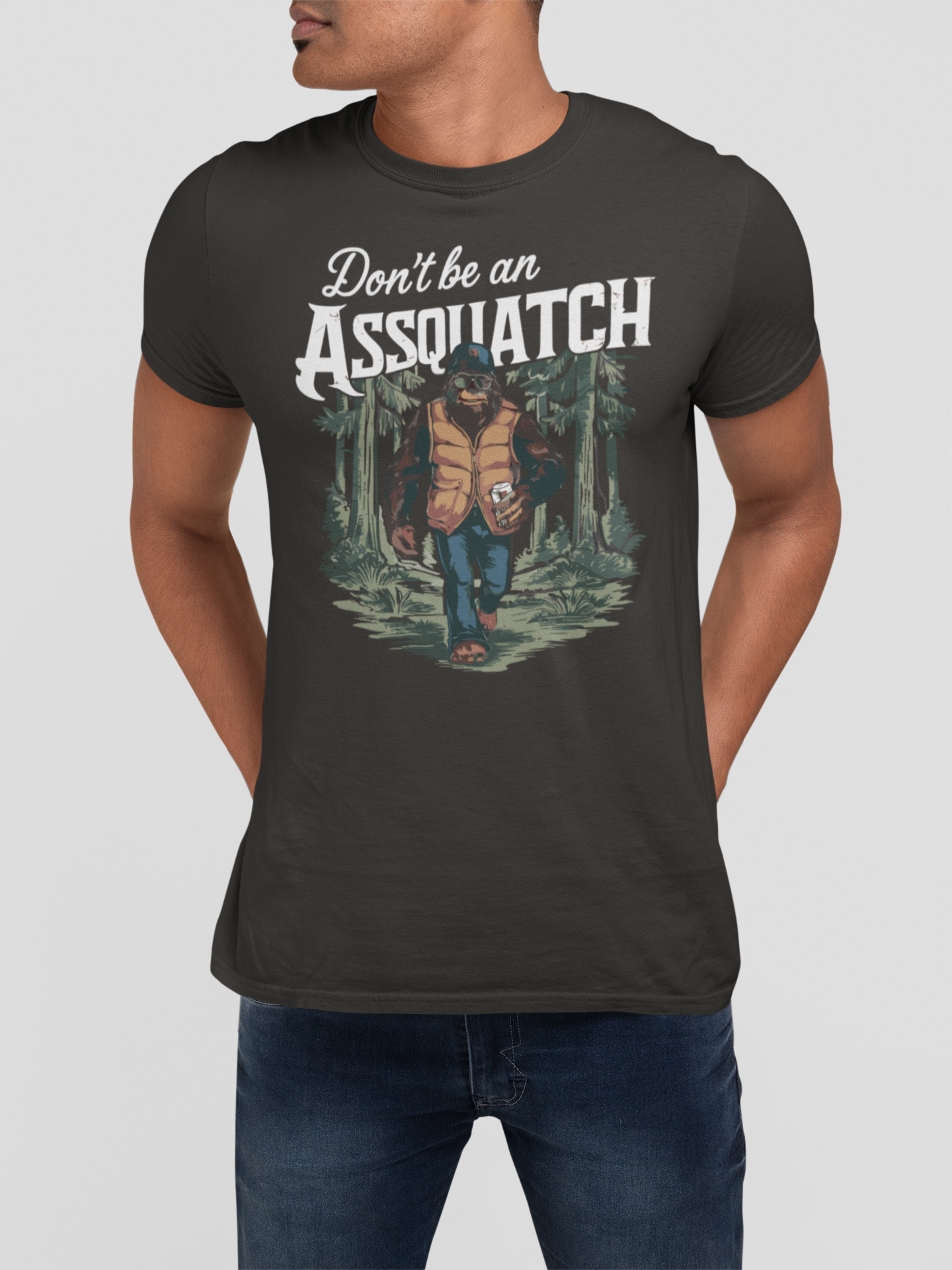 Don't Be An Ass-quatch Graphic Tee | Funny Bigfoot Outdoor T-Shirt
